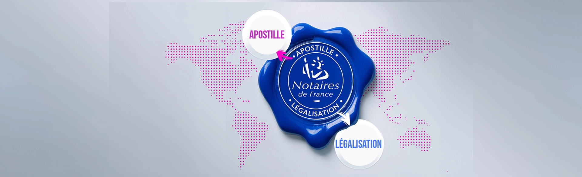 Apostille et légalisation